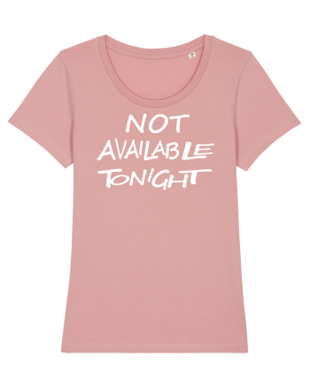 Not Avalable Tonight Canyon Pink