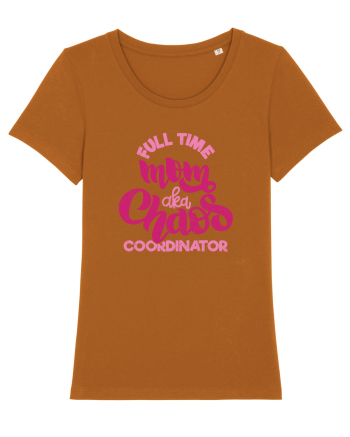 Full Time Mom Aka Chaos Coordinator Roasted Orange