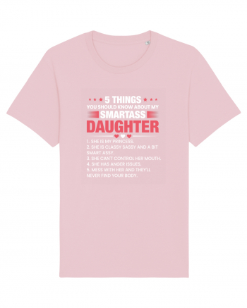 5 Things About My Smartass Daughter Cotton Pink