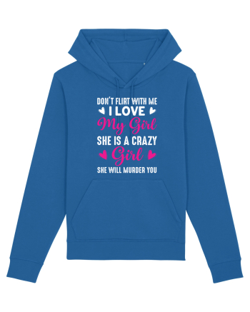 I Love My Girl She Is A Crazy Girl Royal Blue