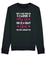 I Love My Girl She Is A Crazy Girl Bluză mânecă lungă Unisex Rise