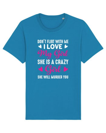 I Love My Girl She Is A Crazy Girl Azur