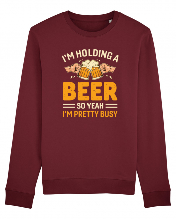 I'm Holding A Beer Burgundy