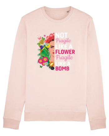 Not Fragile Like A Flower Fragile Like A Bomb Candy Pink