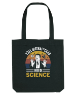 Y'all Mothaf'ckas Need Science Sacoșă textilă
