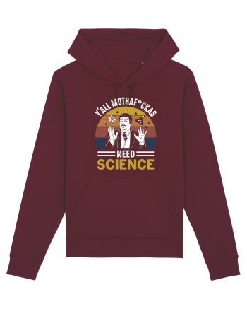 Y'all Mothaf'ckas Need Science Burgundy