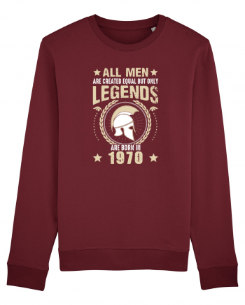 All Men Are Equal Legends Are Born In 1970 Burgundy