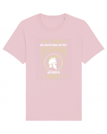 All Men Are Equal Legends Are Born In 1970 Cotton Pink