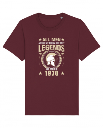 All Men Are Equal Legends Are Born In 1970 Burgundy