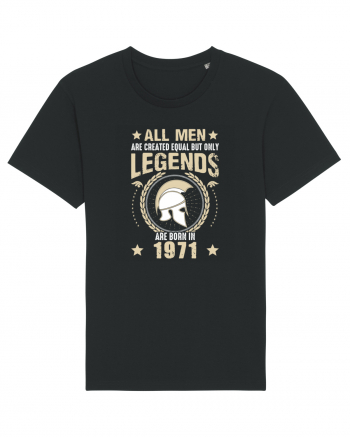 All Men Are Equal Legends Are Born In 1971 Black