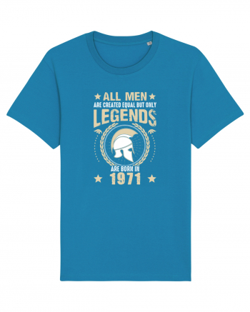 All Men Are Equal Legends Are Born In 1971 Azur