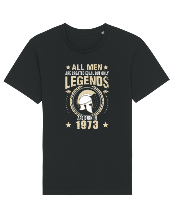 All Men Are Equal Legends Are Born In 1973 Black
