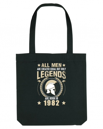 All Men Are Equal Legends Are Born In 1982 Black