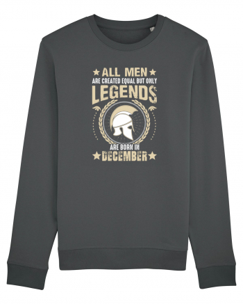 All Men Are Equal Legends Are Born In December Anthracite