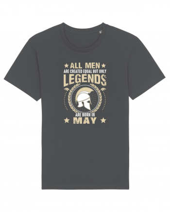 All Men Are Equal Legends Are Born In May Anthracite