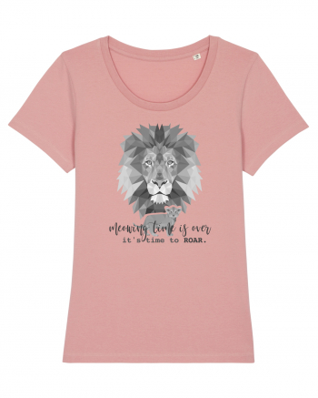 Lion - It's time to roar Canyon Pink
