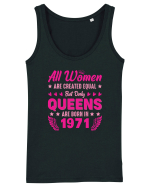 All Women Are Equal Queens Are Born In 1971 Maiou Damă Dreamer