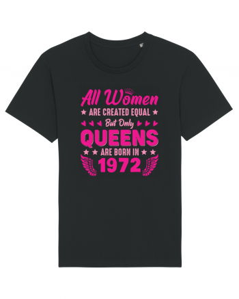 All Women Are Equal Queens Are Born In 1972 Black