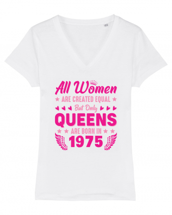 All Women Are Equal Queens Are Born In 1975 White