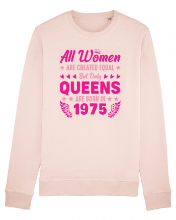 All Women Are Equal Queens Are Born In 1975 Candy Pink