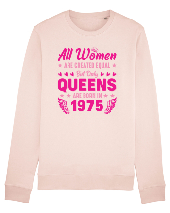All Women Are Equal Queens Are Born In 1975 Candy Pink