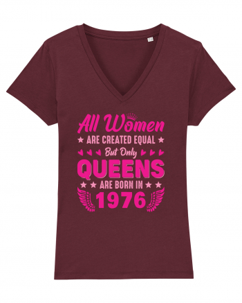 All Women Are Equal Queens Are Born In 1976 Burgundy