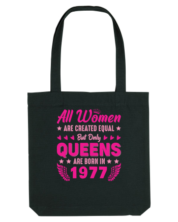 All Women Are Equal Queens Are Born In 1977 Black