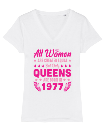 All Women Are Equal Queens Are Born In 1977 White