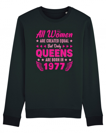 All Women Are Equal Queens Are Born In 1977 Black