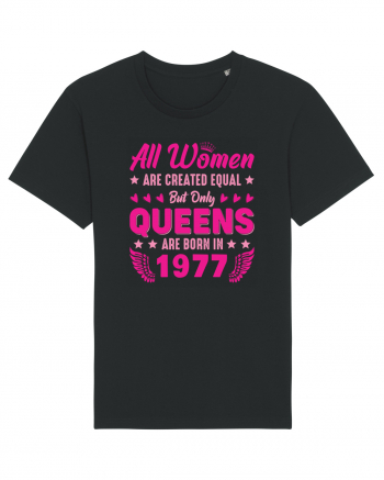 All Women Are Equal Queens Are Born In 1977 Black