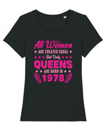 All Women Are Equal Queens Are Born In 1978 Black