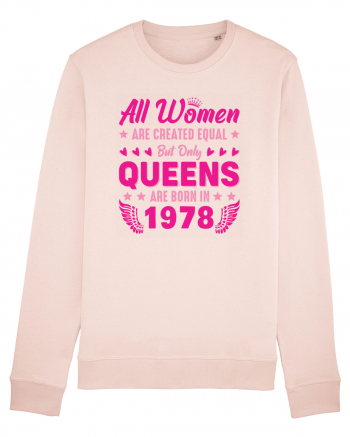 All Women Are Equal Queens Are Born In 1978 Candy Pink