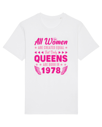 All Women Are Equal Queens Are Born In 1978 White