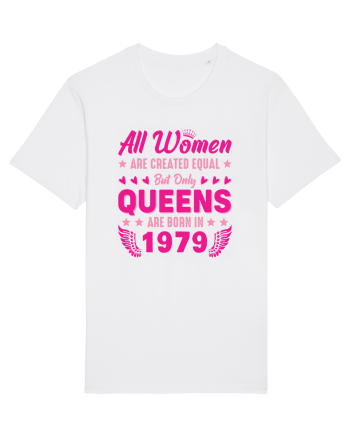 All Women Are Equal Queens Are Born In 1979 White