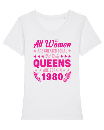 All Women Are Equal Queens Are Born In 1980 White