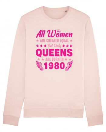 All Women Are Equal Queens Are Born In 1980 Candy Pink