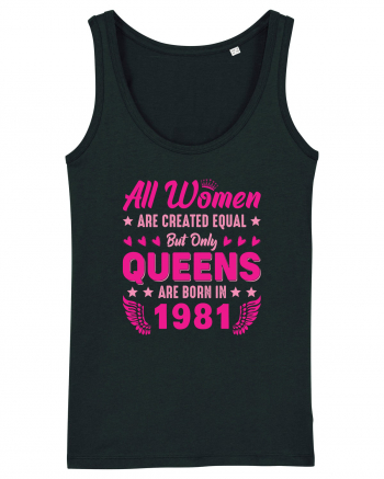 All Women Are Equal Queens Are Born In 1981 Black