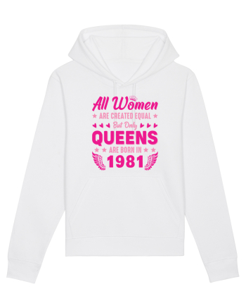 All Women Are Equal Queens Are Born In 1981 White