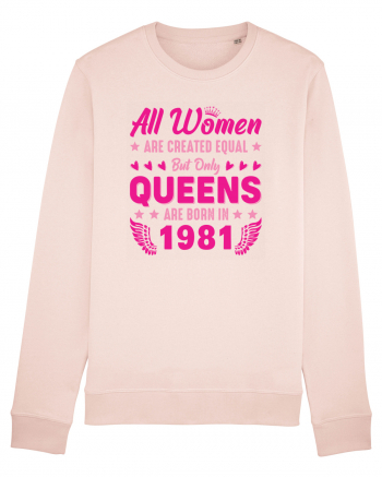 All Women Are Equal Queens Are Born In 1981 Candy Pink