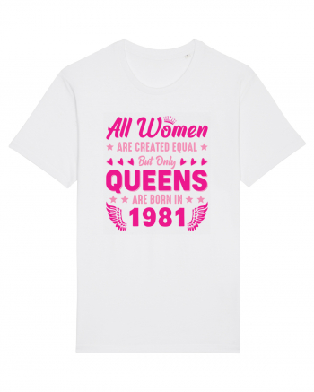 All Women Are Equal Queens Are Born In 1981 White