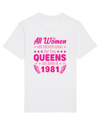 All Women Are Equal Queens Are Born In 1981 White