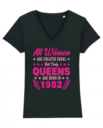 All Women Are Equal Queens Are Born In 1982 Black