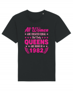 All Women Are Equal Queens Are Born In 1982 Tricou mânecă scurtă Unisex Rocker