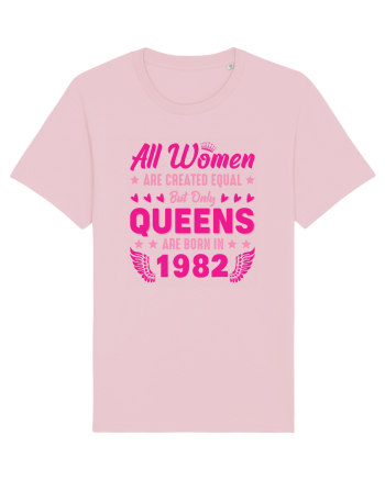All Women Are Equal Queens Are Born In 1982 Cotton Pink