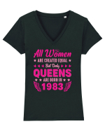 All Women Are Equal Queens Are Born In 1983 Tricou mânecă scurtă guler V Damă Evoker