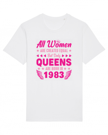 All Women Are Equal Queens Are Born In 1983 White