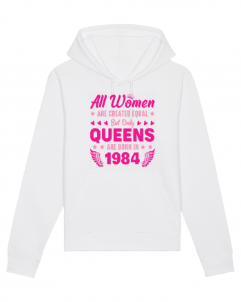 All Women Are Equal Queens Are Born In 1984 White