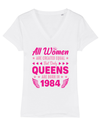 All Women Are Equal Queens Are Born In 1984 White