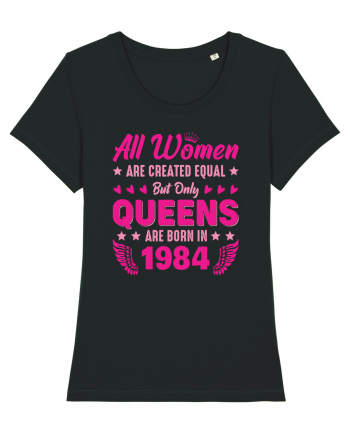 All Women Are Equal Queens Are Born In 1984 Black