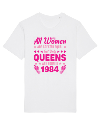 All Women Are Equal Queens Are Born In 1984 White